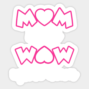 mom is just wow upside down Sticker